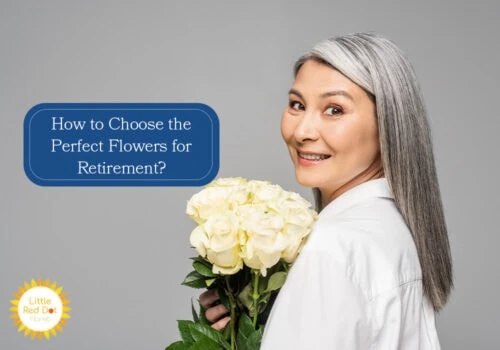 How to Choose the Correct Flowers for Retirement H2 1000 x 700 How to Choose the Correct Flowers for Retirement H2 1000 x 700