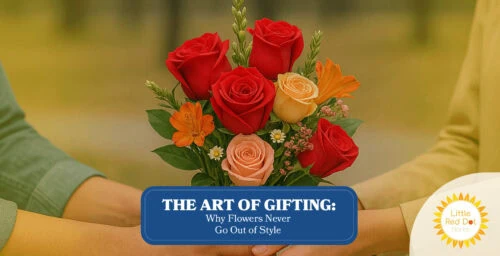 The Art of Gifting Why Flowers Never Go Out of Style The Art of Gifting Why Flowers Never Go Out of Style